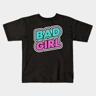 Bad Girl Baddie Kids T-Shirt
